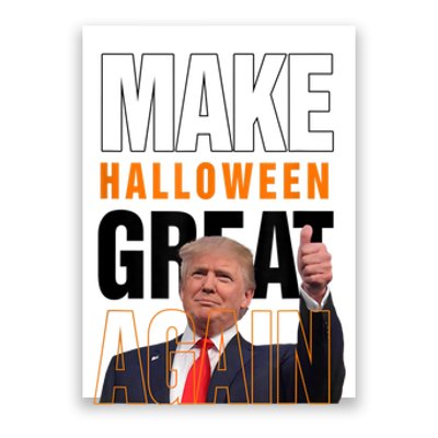 Trump Make Halloween Great Again Pro Trump 2024 Halloween Poster