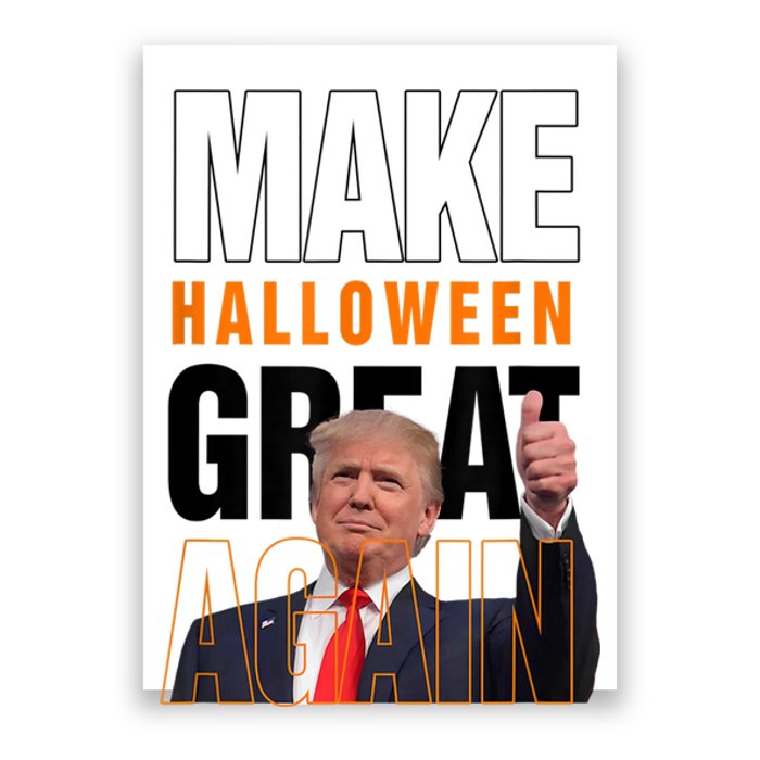 Trump Make Halloween Great Again Pro Trump 2024 Halloween Poster