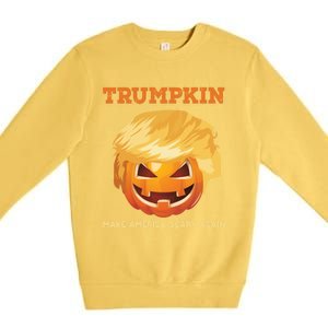 Trumpkin Make Halloween Great Again President Trump Pumpkin Great Gift Premium Crewneck Sweatshirt