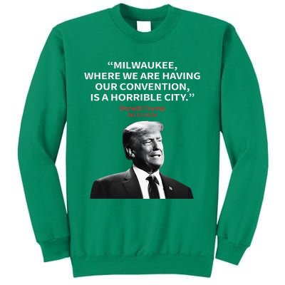 Trump Milwaukee Horrible City President Trump Sweatshirt