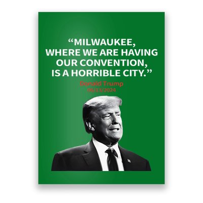 Trump Milwaukee Horrible City President Trump Poster