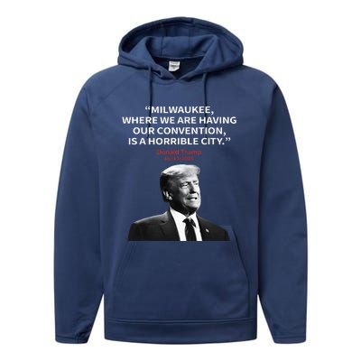 Trump Milwaukee Horrible City President Trump Performance Fleece Hoodie