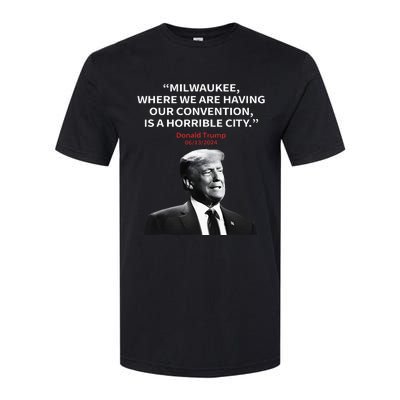 Trump Milwaukee Horrible City President Trump Softstyle CVC T-Shirt