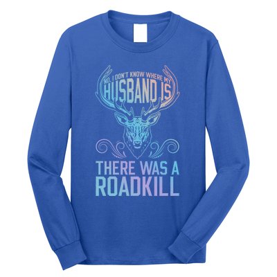 Taxidermy Mount Husband Taxidermy Hunting Trophy Roadkill Gift Long Sleeve Shirt