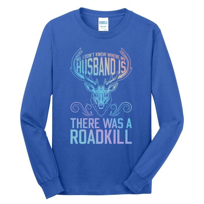 Taxidermy Mount Husband Taxidermy Hunting Trophy Roadkill Gift Tall Long Sleeve T-Shirt