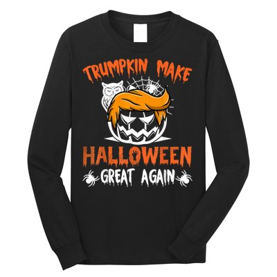 Trumpkin Make Halloween Great Again Funny Trump Support Long Sleeve Shirt