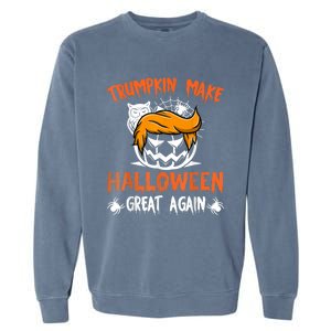 Trumpkin Make Halloween Great Again Funny Trump Support Garment-Dyed Sweatshirt