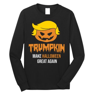 Trumpkin Make Halloween Great Again Funny Pro Trump Long Sleeve Shirt