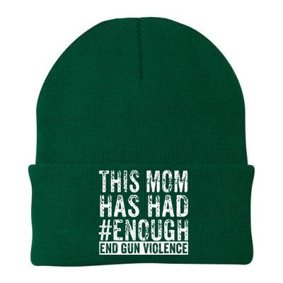 This Mom Has Had Enough End Gun Violence Awareness Day Knit Cap Winter Beanie