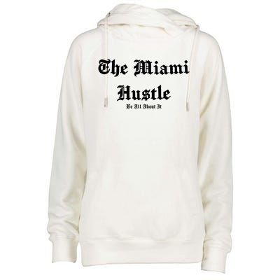 The Miami Hustle Womens Funnel Neck Pullover Hood