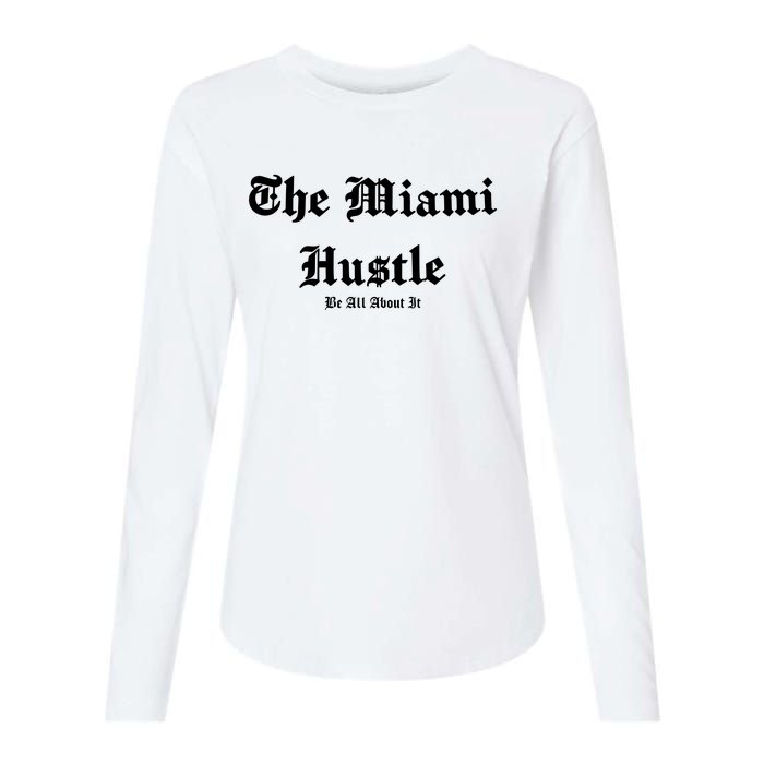 The Miami Hustle Womens Cotton Relaxed Long Sleeve T-Shirt