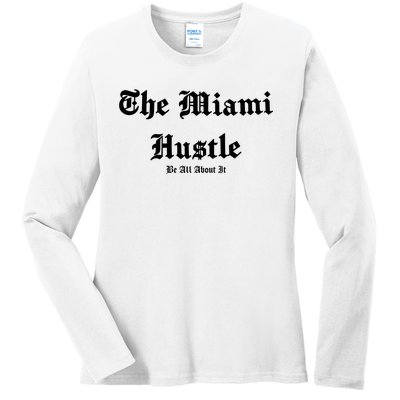 The Miami Hustle Ladies Long Sleeve Shirt