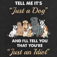Tell Me It's Just A Dog And I'll Tell You You're Just An Idiot Adult Drive Performance Visor