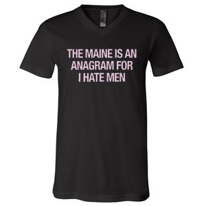 The Maine Is An Anagram V-Neck T-Shirt