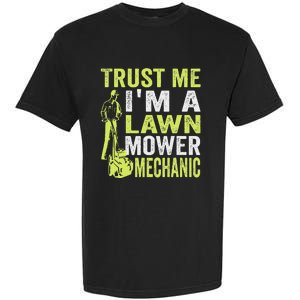 Trust Me IM A Lawn Mower Mechanic Funny Gardening Father Garment-Dyed Heavyweight T-Shirt