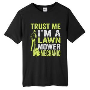 Trust Me IM A Lawn Mower Mechanic Funny Gardening Father Tall Fusion ChromaSoft Performance T-Shirt