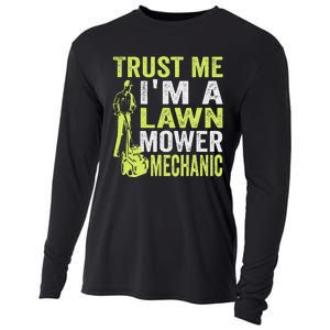 Trust Me IM A Lawn Mower Mechanic Funny Gardening Father Cooling Performance Long Sleeve Crew