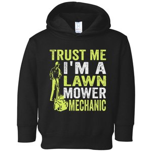 Trust Me IM A Lawn Mower Mechanic Funny Gardening Father Toddler Hoodie