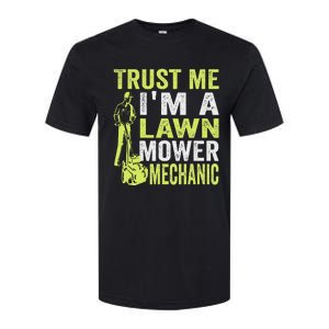 Trust Me IM A Lawn Mower Mechanic Funny Gardening Father Softstyle CVC T-Shirt