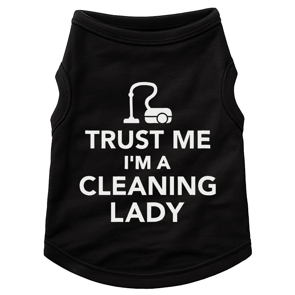 Trust Me IM A Cleaning Lady Doggie Tank