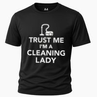 Trust Me IM A Cleaning Lady Cooling Performance Crew T-Shirt
