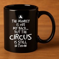 The Monkey Is Off My Back Sobriety Anniversary Sober Aa Na 11oz C Handle Ceramic Mug