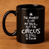 The Monkey Is Off My Back Sobriety Anniversary Sober Aa Na 11oz C Handle Ceramic Mug