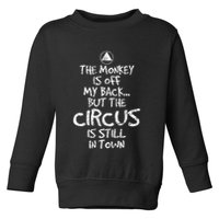 The Monkey Is Off My Back Sobriety Anniversary Sober Aa Na Toddler Sweatshirt