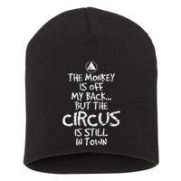 The Monkey Is Off My Back Sobriety Anniversary Sober Aa Na Short Acrylic Beanie