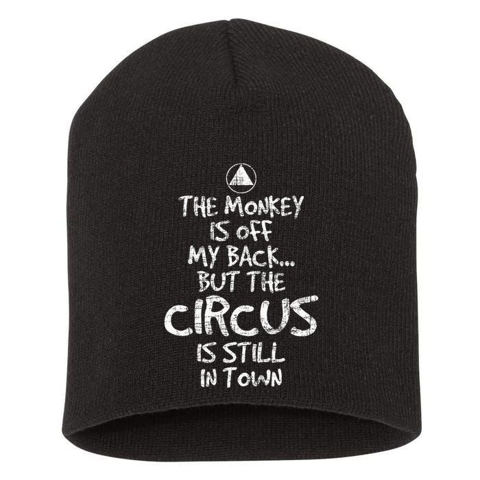 The Monkey Is Off My Back Sobriety Anniversary Sober Aa Na Short Acrylic Beanie