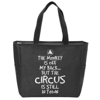 The Monkey Is Off My Back Sobriety Anniversary Sober Aa Na Zip Tote Bag