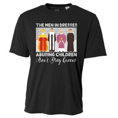 The Men In Dresses Abusing Children Arent Drag Queens Cooling Performance Crew T-Shirt