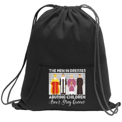 The Men In Dresses Abusing Children Arent Drag Queens Sweatshirt Cinch Pack Bag