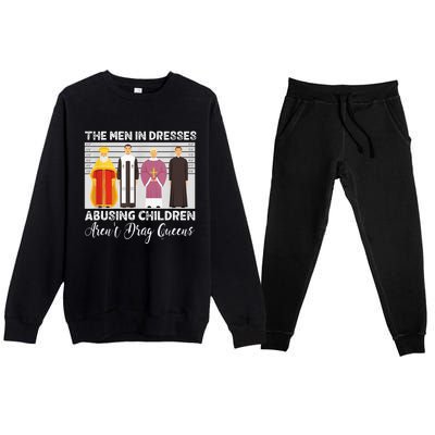 The Men In Dresses Abusing Children Arent Drag Queens Premium Crewneck Sweatsuit Set