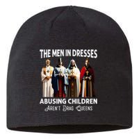 The Men In Dresses Abusing Children Arent Drag Queens Sustainable Beanie