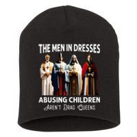 The Men In Dresses Abusing Children Arent Drag Queens Short Acrylic Beanie