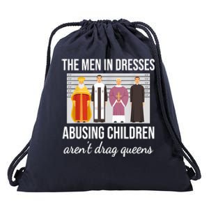 The Men In Dresses Abusing Children Aren't Drag Queens Drawstring Bag