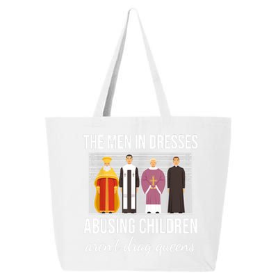 The Men In Dresses Abusing Children Aren't Drag Queens 25L Jumbo Tote