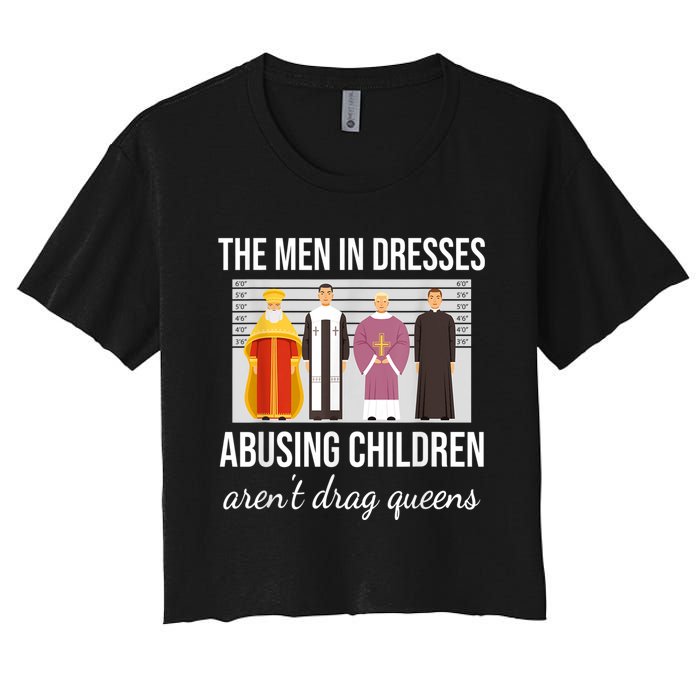 The Men In Dresses Abusing Children Aren't Drag Queens Women's Crop Top Tee