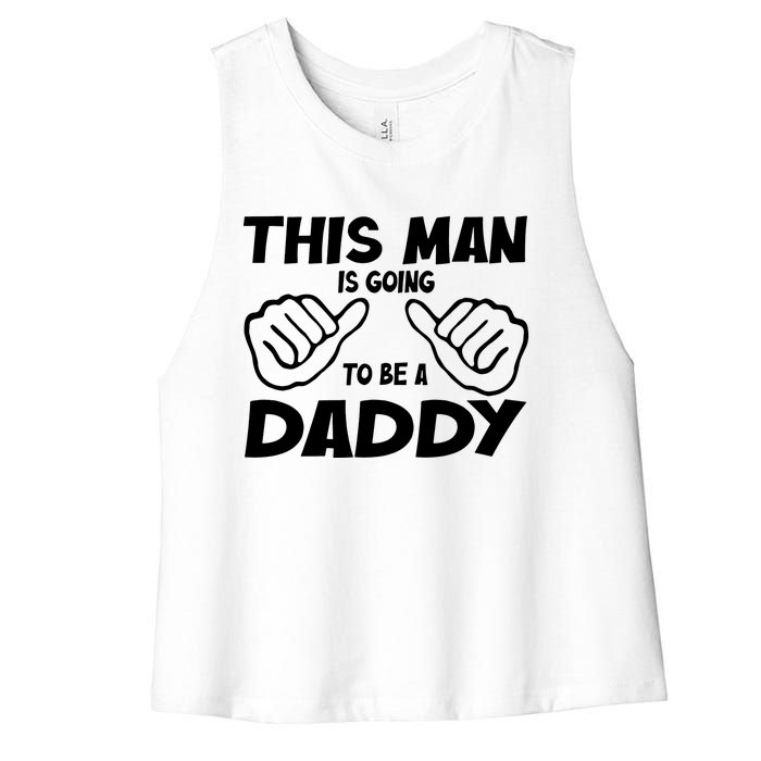 This Man Is Going To Be A Daddy Women's Racerback Cropped Tank