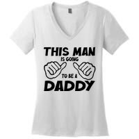 This Man Is Going To Be A Daddy Women's V-Neck T-Shirt