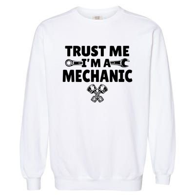 Trust Me I'm A Bike Mechanic Garment-Dyed Sweatshirt