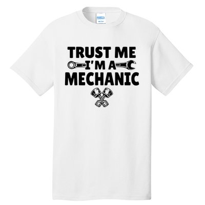 Trust Me I'm A Bike Mechanic Tall T-Shirt