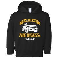 The More I Play With It The Bigger It Gets Lifted Truck Toddler Hoodie