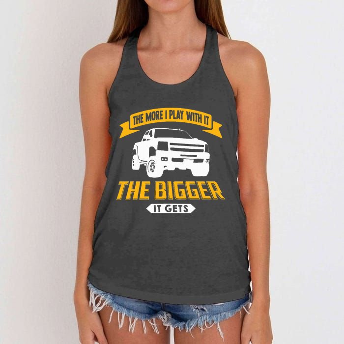 The More I Play With It The Bigger It Gets Lifted Truck Women's Knotted Racerback Tank