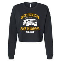 The More I Play With It The Bigger It Gets Lifted Truck Cropped Pullover Crew