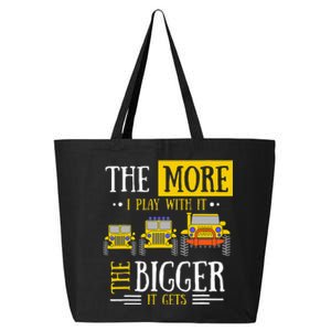 The More I Play With It The Bigger It Gets Off Roader Gift 25L Jumbo Tote