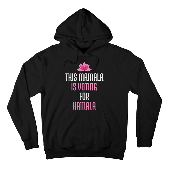 This Mamala Is Voting For Kamala Harris 2024 Lotus Flower Hoodie