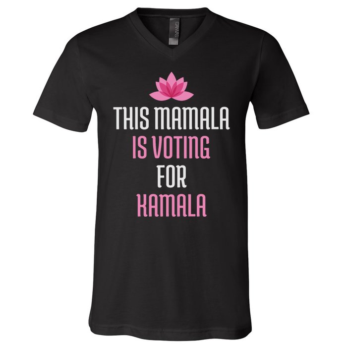 This Mamala Is Voting For Kamala Harris 2024 Lotus Flower V-Neck T-Shirt