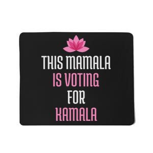 This Mamala Is Voting For Kamala Harris 2024 Lotus Flower Mousepad